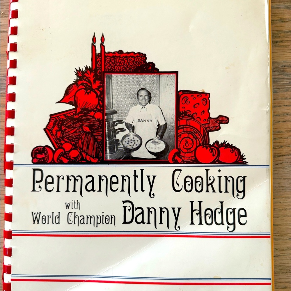 Permanently Cooking by Danny Hodge - Cookbook